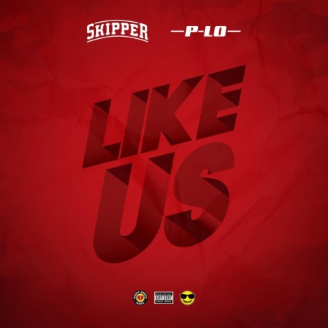 Like Us (feat. P-Lo) (Radio Edit)
