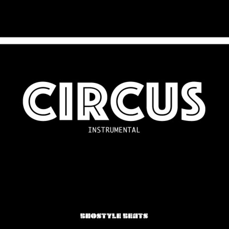 Circus (Instrumental) | Boomplay Music