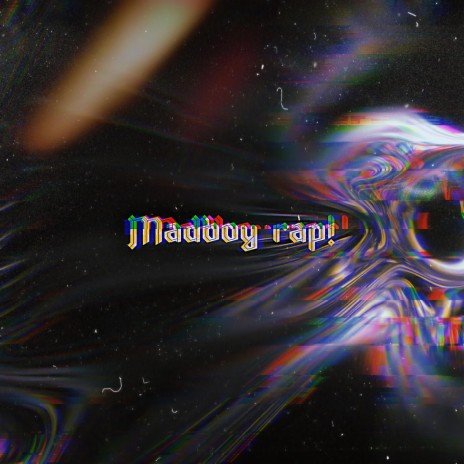 Madboy Rap! | Boomplay Music