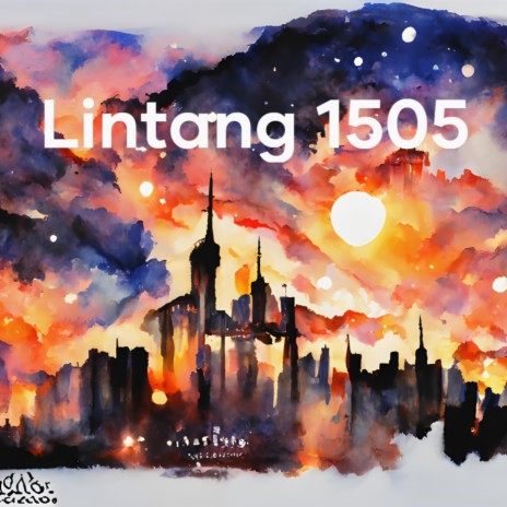 Lintang 1505 | Boomplay Music