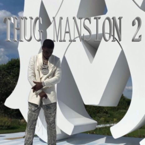 Thug Mansion 2 | Boomplay Music