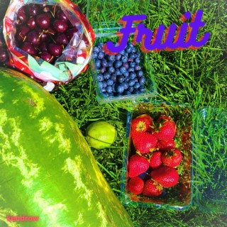 Fruit lyrics | Boomplay Music
