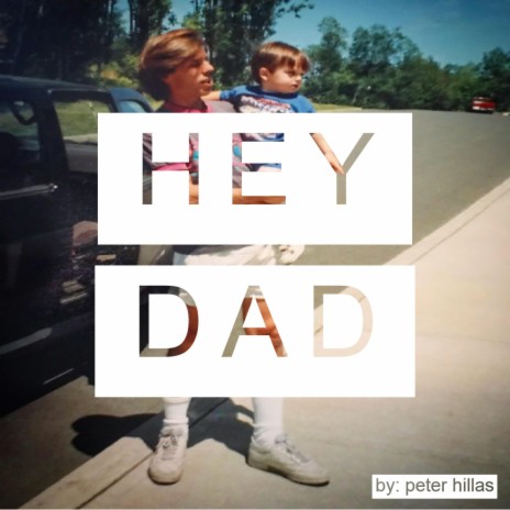 Hey Dad | Boomplay Music