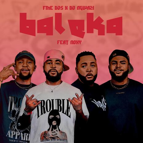 Baleka ft. DJ Ngwazi & Noxy | Boomplay Music