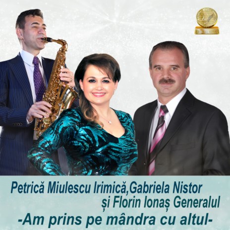 Am Prins Pe Mandra Cu Altul ft. Gabriela Nistor & Florin Ionas Generalul | Boomplay Music