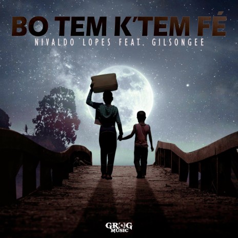 Bo Tem K'tem Fé ft. Gilsongee | Boomplay Music