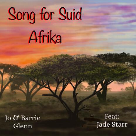 Song for Suid Afrika (Drums and remix version) ft. Barrie Glenn & .Jade Starr | Boomplay Music