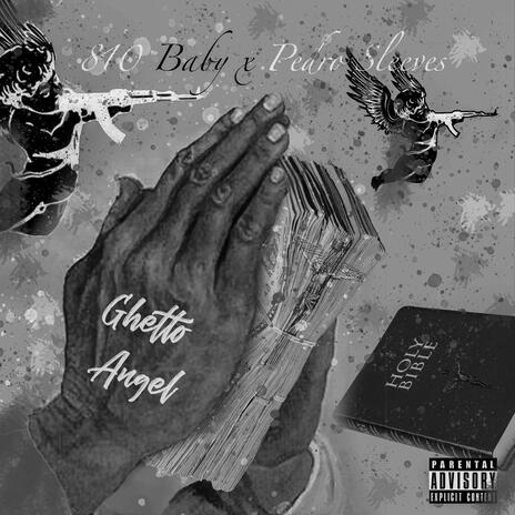 Ghetto Angel ft. Pedro Sleeves | Boomplay Music