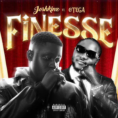 Finesse ft. Otega | Boomplay Music