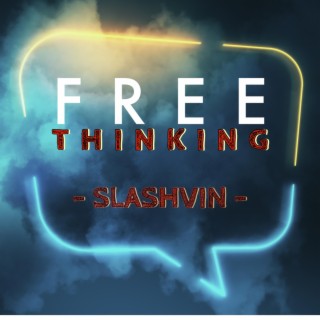 Free Thinking lyrics | Boomplay Music