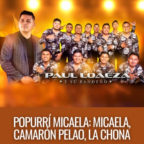 Popurrí Micaela: Micaela, Camarón Pelao, la Chona | Boomplay Music