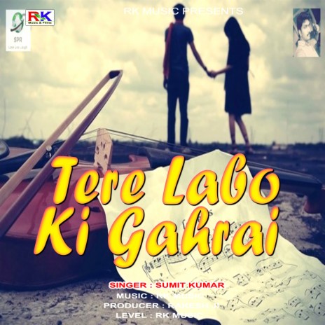 Tere Labo Ki Gahrai | Boomplay Music
