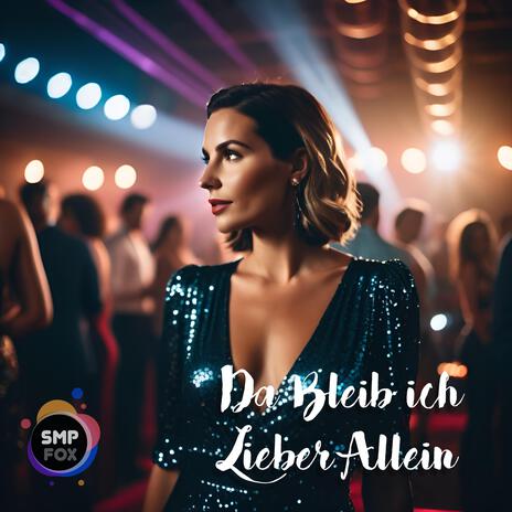 Da Bleib Ich Lieber Allein | Boomplay Music