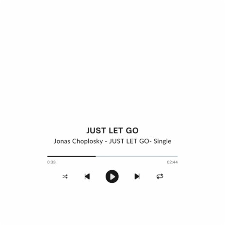 JUST LET GO | Boomplay Music