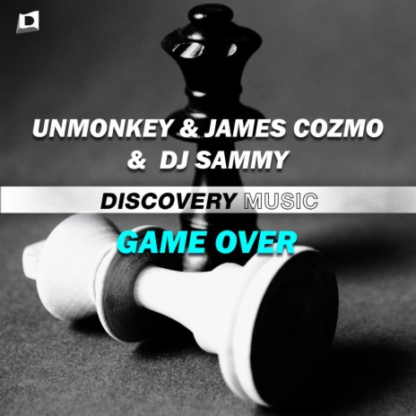 Game Over (Radio Edit) ft. James Cozmo & DJ Sammy (TH) | Boomplay Music