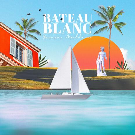 Bateau Blanc | Boomplay Music