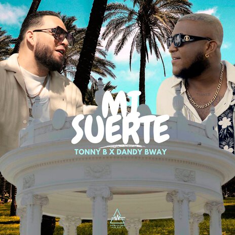 Mi Suerte ft. Dandy Bway | Boomplay Music