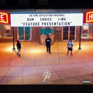 Feature Presentation (feat. Choice & J-Wu)