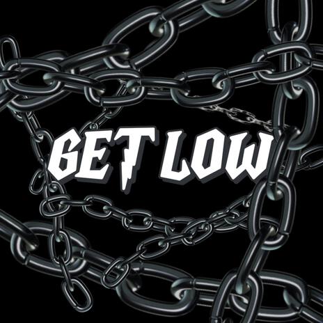 Get Low | Boomplay Music