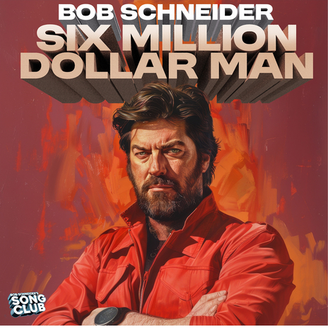 Six Million Dollar Man (Song Club) | Boomplay Music