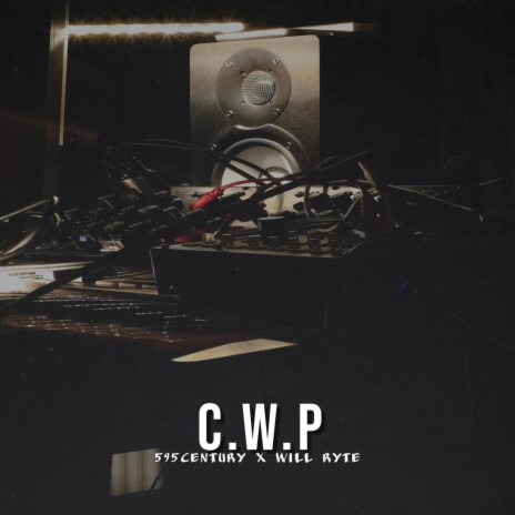 C.W.P ft. Will Ryte