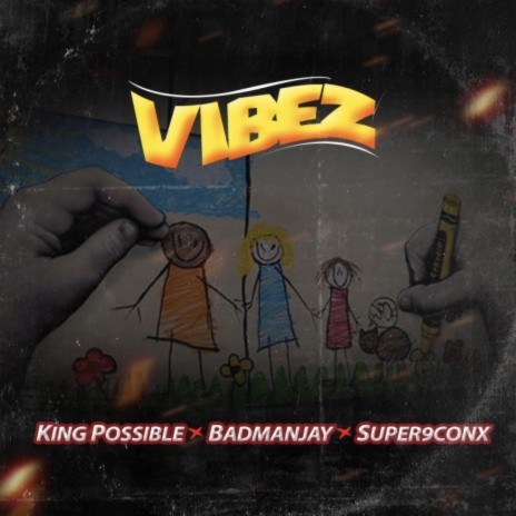 Vibez ft. Badmanjay & Super9conx | Boomplay Music