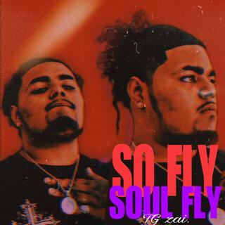 So Fly, Soul Fly