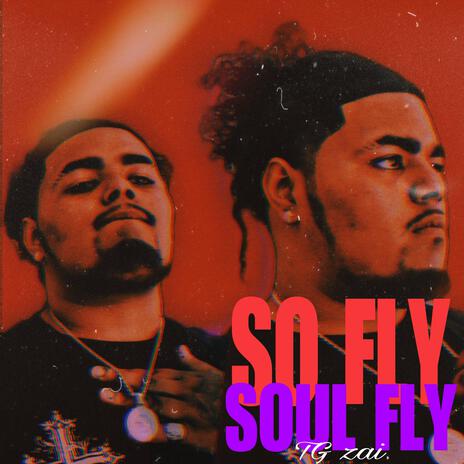 So Fly, Soul Fly