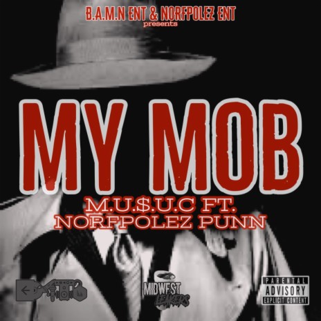 My Mob ft. B. Frank & Norfpolez Punn | Boomplay Music