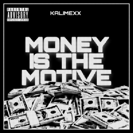 Money Is The Motive | Boomplay Music