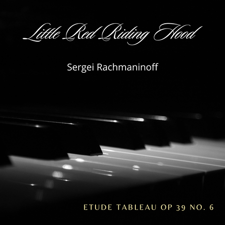 Etude Tableau Op 39 No. 6 Little Red Riding Hood ft. Sandra Kissy | Boomplay Music