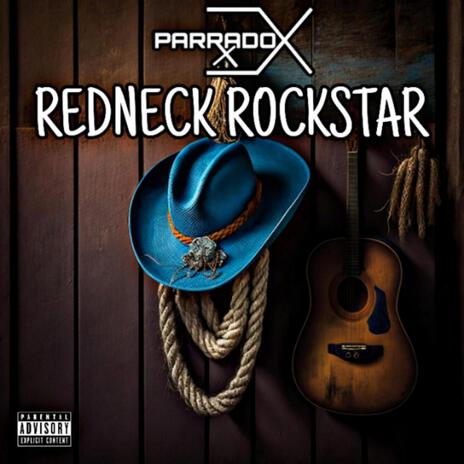 Redneck Rockstar | Boomplay Music