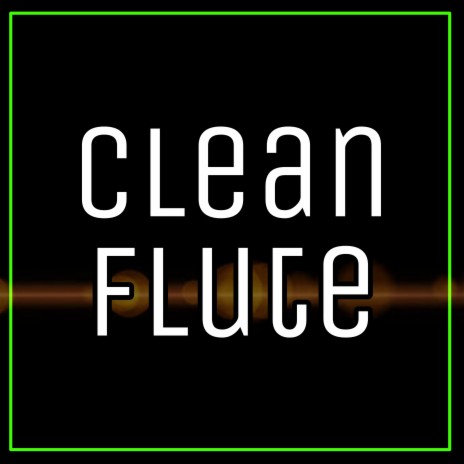 Clean Flute | Boomplay Music