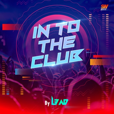 In to the Club | Boomplay Music