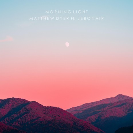 Morning Light (feat. Jebonair) (Remix) | Boomplay Music