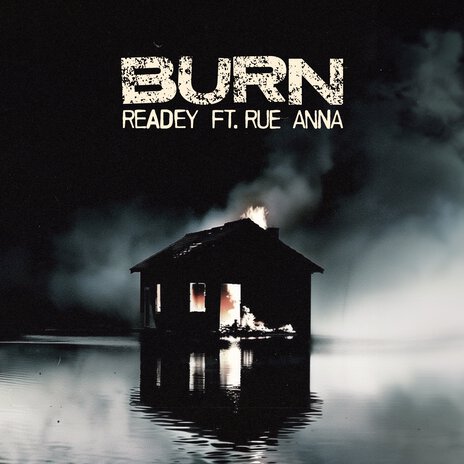 Burn ft. Rue Anna | Boomplay Music