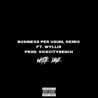 Business Per Usual (Remix)