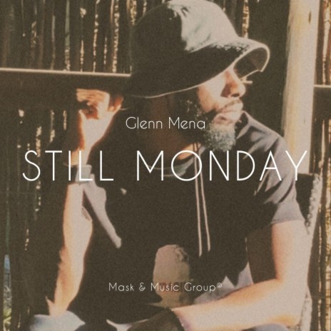Still Monday | Boomplay Music