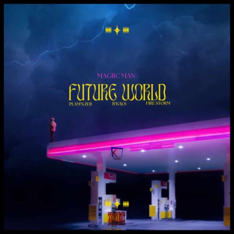 FUTUR WORLD ft. PLAM'S ZER, B'KALS & FIRE STORM | Boomplay Music