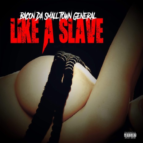 Like a Slave | Boomplay Music