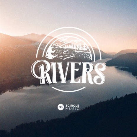 Rivers (feat. Zach Adamson)