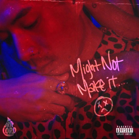 Might not make it | Boomplay Music