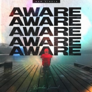 Aware lyrics | Boomplay Music