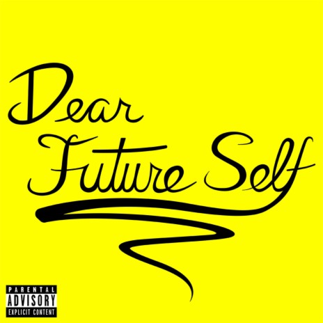 Dear Future Self | Boomplay Music