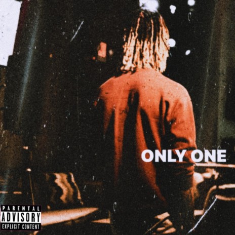 Only One | Boomplay Music