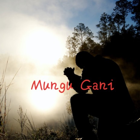 Mungu Gani