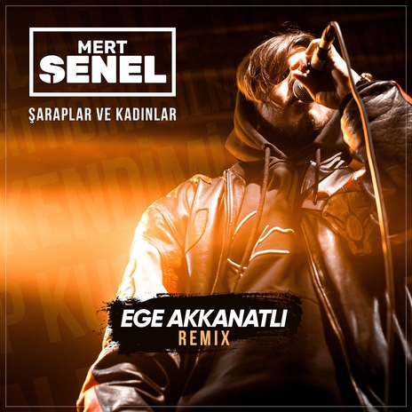 Şaraplar ve Kadınlar (Ege Akkanatlı Remix) ft. Ege Akkanatlı | Boomplay Music