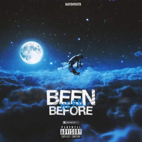 BEEN HERE BEFORE | Boomplay Music