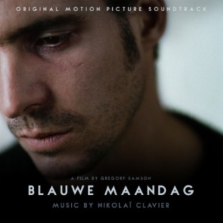 Blue Monday (Original Short Film Soundtrack) [Blauwe Maandag]