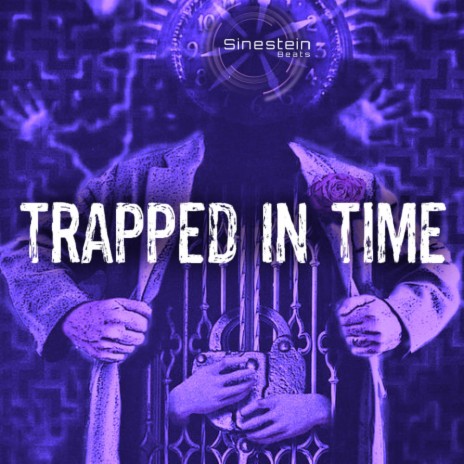 Trapped In Time | Boomplay Music